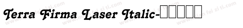 Terra Firma Laser Italic字体转换